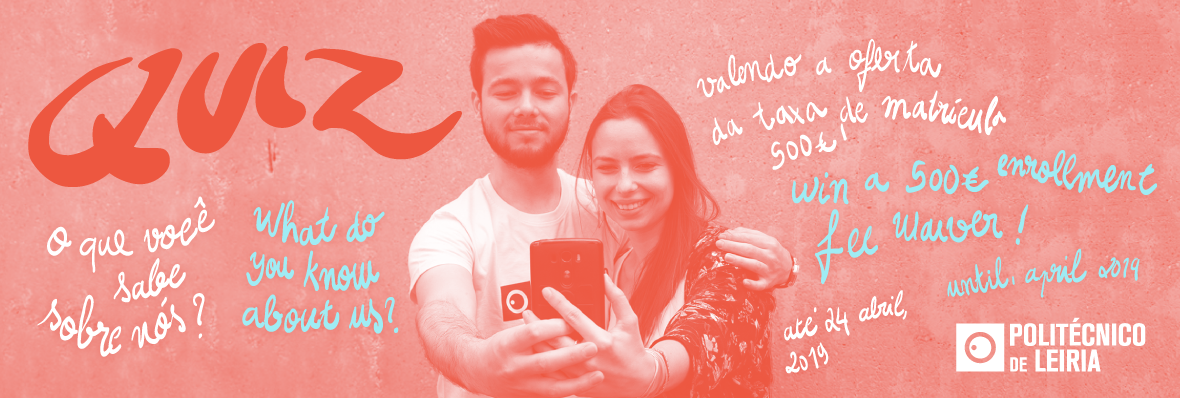 Politécnico de Leiria Lança Quiz com prêmio de 500€ Politécnico de Leiria Lança Quiz com prêmio de 500€