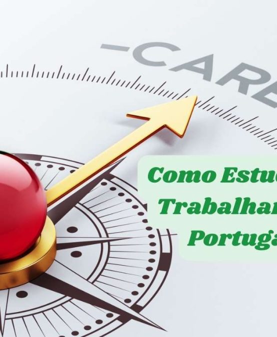 Regras para Estudar e Trabalhar em Portugal